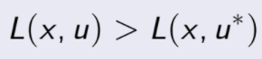 L(x, u) > L(x, u  )